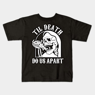 Til Death Do Us Apart Kids T-Shirt